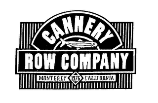 CANNERY ROW COMPANY MONTEREY 1976 CALIFORNIA