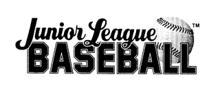 JUNIOR LEAGUE BASEBALL