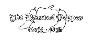 THE ROASTED PEPPER CAFE DELI