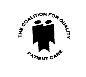 THE COALITION FOR QUALITY PATIENT CARE