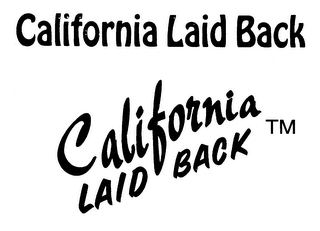 CALIFORNIA LAID BACK