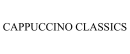 CAPPUCCINO CLASSICS