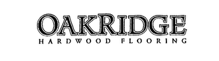 OAKRIDGE HARDWOOD FLOORING