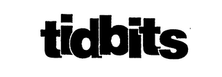 TIDBITS