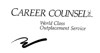 CAREER COUNSEL INC. WORLD CLASS OUTPLACEMENT SERVICE