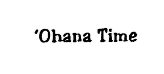 'OHANA TIME