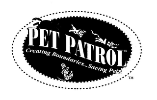 PET PATROL CREATING BOUNDARIES...SAVINGPETS!