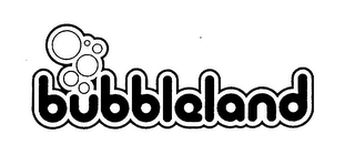 BUBBLELAND