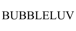 BUBBLELUV