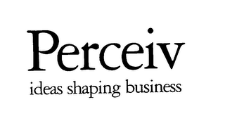 PERCEIV IDEAS SHAPING BUSINESS