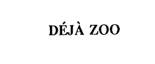 DEJA ZOO