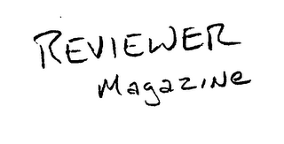 REVIEWER MAGAZINE