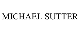 MICHAEL SUTTER
