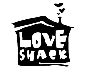 LOVE SHACK
