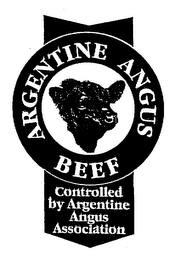 ARGENTINE ANGUS BEEF CONTROLLED BY ARGENTINE ANGUS ASSOCIATION