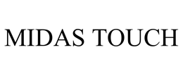 MIDAS TOUCH