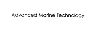 ADVANCED MARINE TECHNOLOGY