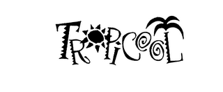 TROPICOOL