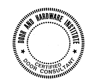 DOOR AND HARDWARE INSTITUTE CERTIFIED DOOR CONSULTANT