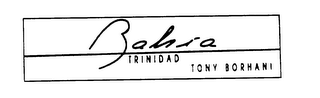 BAHIA TRINIDAD TONY BORHANI