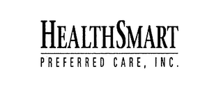 HEALTHSMART PREFERRED CARE, INC.