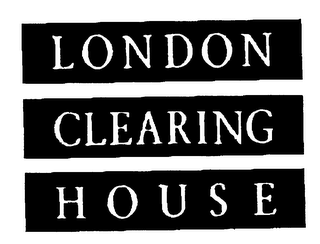 LONDON CLEARING HOUSE