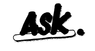 ASK.