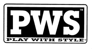 PWS PLAY WITH STYLE