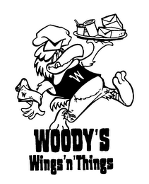 W WOODY'S WINGS'N'THINGS