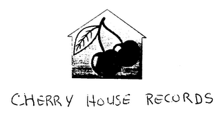 CHERRY HOUSE RECORDS