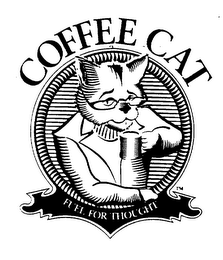 COFFEE CAT FUEL FOR THOUGHT