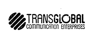 TRANSGLOBAL COMMUNICATION ENTERPRISES