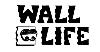 WALL LIFE