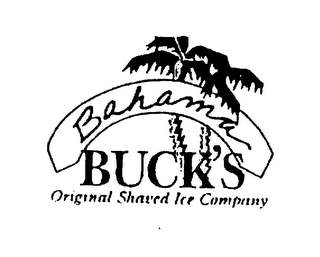 BAHAMA BUCK'S ORIGINAL SHAVED ICE COMPANY