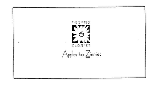 THE GIFTED FLORIST APPLES TO ZINNIAS