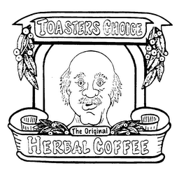 TOASTERS CHOICE THE ORIGINAL HERBAL COFFEE