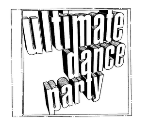 ULTIMATE DANCE PARTY