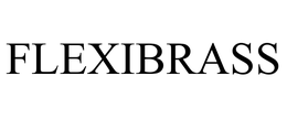 FLEXIBRASS
