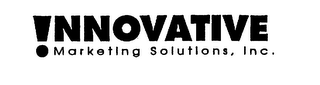 !NNOVATIVE MARKETING SOLUTIONS, INC.