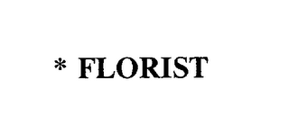 * FLORIST