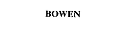 BOWEN