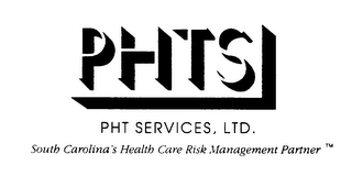 PHTS PHT SERVICES, LTD. SOUTH CAROLINA'S HEALTH CARE RISK MANAGEMENT PARTNER