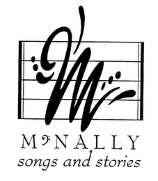 M M NALLY SONGS AND STORIES