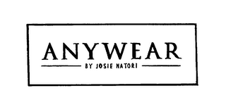 ANYWEAR BY JOSIE NATORI