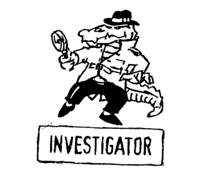 INVESTIGATOR