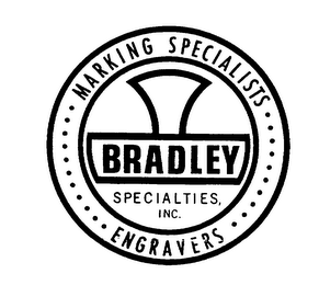 BRADLEY SPECIALTIES, INC. MARKING SPECIALISTS ENGRAVERS