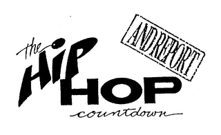 THE HIP HOP COUNTDOWN AND REPORT