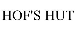 HOF'S HUT RESTAURANTS, INC.