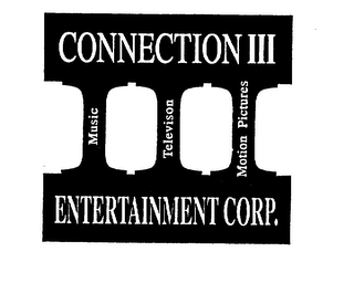 CONNECTION III ENTERTAINMENT CORP. MUSIC TELEVISION MOTION PICTURES