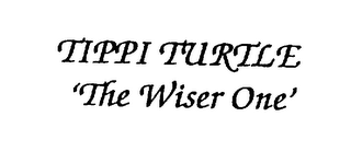 TIPPI TURTLE 'THE WISER ONE'